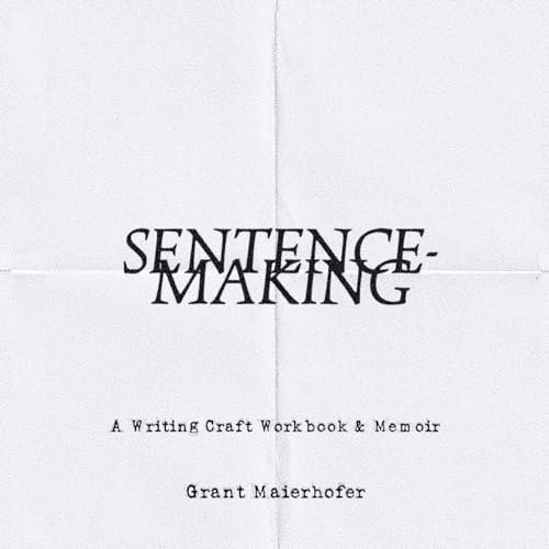 Sentence-Making von Feral Dove Books