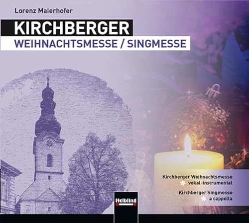 Kirchberger Weihnachtsmesse / Singmesse CD