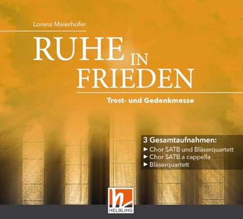 Ruhe in Frieden (CD): Trost- und Gedenkmesse