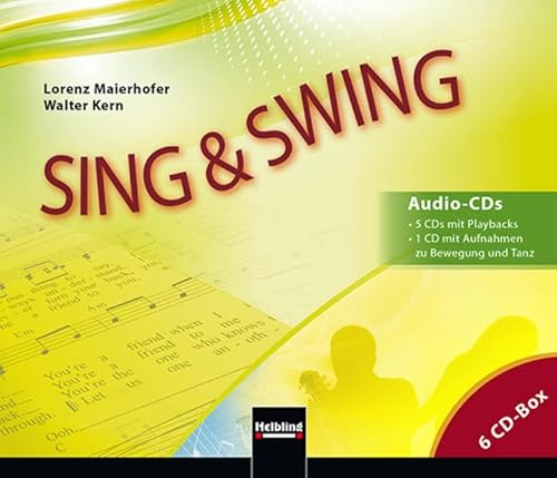 Sing & Swing / Sing & Swing Audio-CDs: Das Schulliederbuch für HS und AHS Unterstufe in Österreich / für NMS und AHS Unterstufe in Österreich/5 CDs ... für HS und AHS Unterstufe in Österreich)