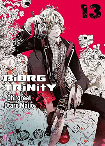 Biorg Trinity 13: Die ultimative Sci-Fi-Action um die Verschmelzung von Biologie und Technologie! von Panini