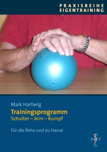Hemiplegieprogramm: Schulter-Arm-Rumpf, Verkaufseinheit (5 Exemplare) (Praxisreihe Eigentraining)