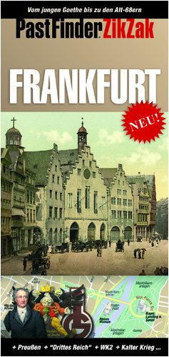 ZikZak Frankfurt: Ein historischer Wegweiser. Vom jungen Goethe bis zu den Alt-68ern. Laminiert