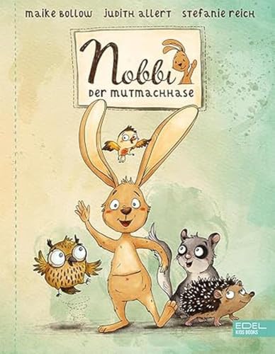 Nobbi, der Mutmachhase (Band 1) von KARIBU