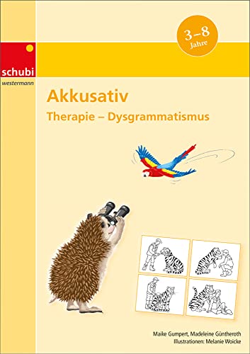 Akkusativ: Therapie - Dysgrammatismus Kopiervorlagen (GreTa-Material: Praxisbuch & Kopiervorlagen zur Dysgrammatismustherapie) von Schubi