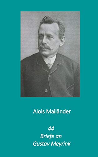 44 Briefe an Gustav Meyrink von Books on Demand