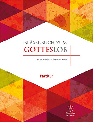 Bläserbuch zum Gotteslob (Eigenteil des Erzbistums Köln). Bläserpartitur, Sammelband