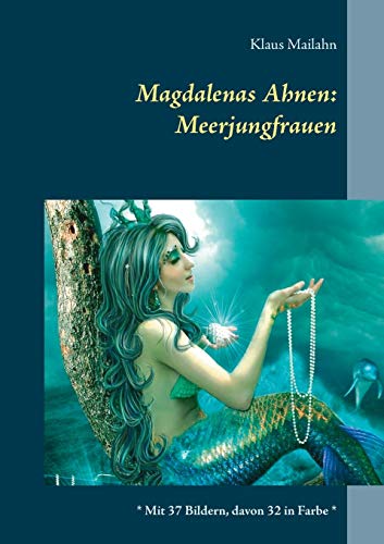 Magdalenas Ahnen: Meerjungfrauen