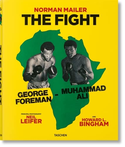 Norman Mailer. Neil Leifer. Howard L. Bingham. The Fight von TASCHEN