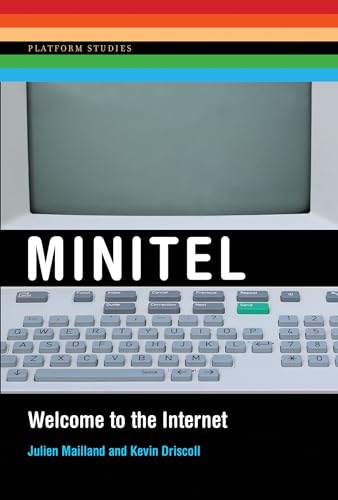Minitel: Welcome to the Internet (Platform Studies)