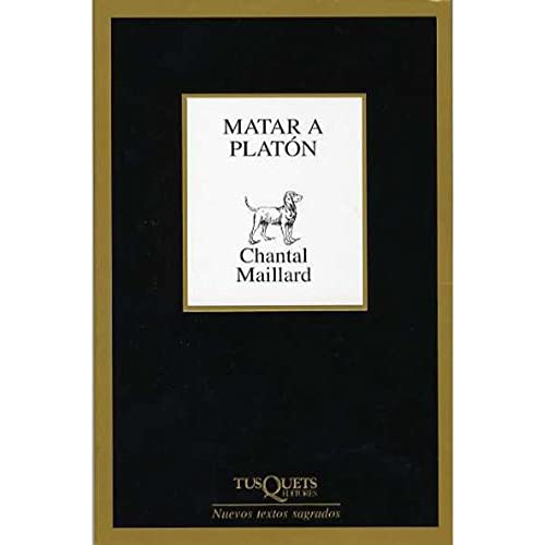 Matar a Platón ; seguido de Escribir (Marginales, Band 218) von Tusquets Editores S.A.