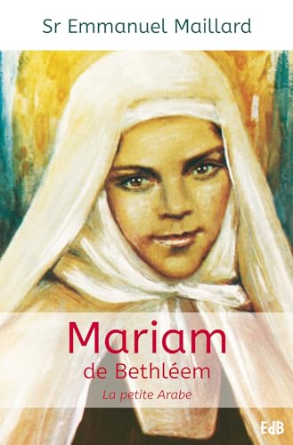Mariam de Bethleem, la Petite Arabe von Editions des Batitudes