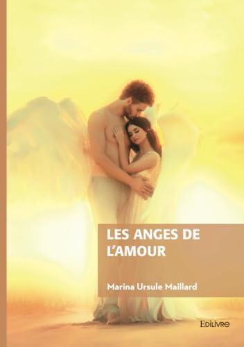Les anges de l'amour von Édilivre