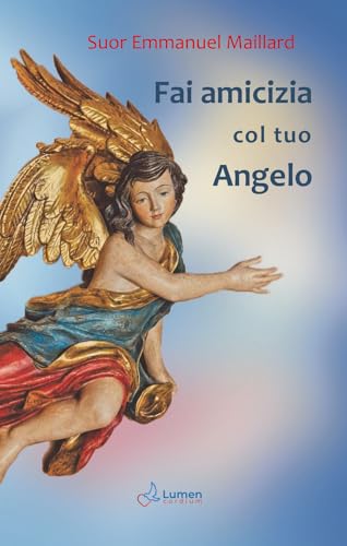 Fai amicizia col tuo Angelo von Lumen cordium