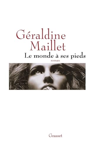 Le monde à ses pieds Le monde à ses pieds von GRASSET