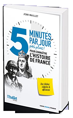 5 minutes par jour pas plus ! pour connaître l'Histoire de France von L ETUDIANT