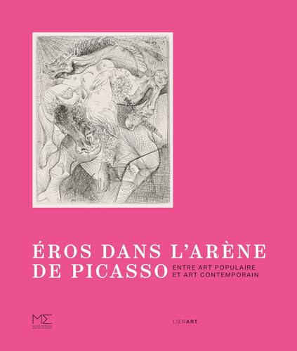 Éros dans l'arène de Picasso: Entre art populaire et art contemporain von LIENART