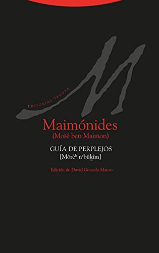Guía de perplejos (Al-Andalus. Textos y Estudios) von Editorial Trotta, S.A.