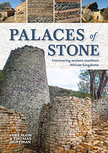 Palaces of Stone: Uncovering Ancient Southern African Kingdoms von Penguin Random House South Africa