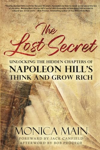The Lost Secret: Unlocking the Hidden Chapters of Napoleon Hill's Think and Grow Rich von Success For Life