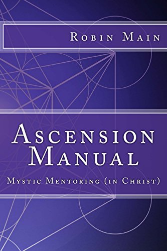 Ascension Manual: Mystic Mentoring (in Christ)