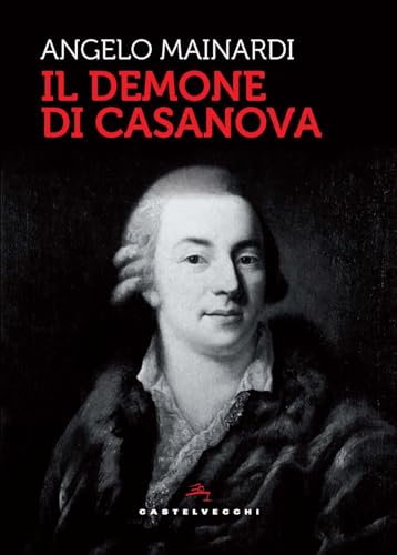 Il demone di Casanova (Storie) von Castelvecchi