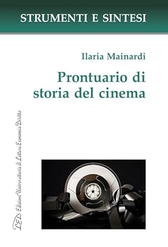 Prontuario di storia del cinema (Strumenti e sintesi) von LED Edizioni Universitarie