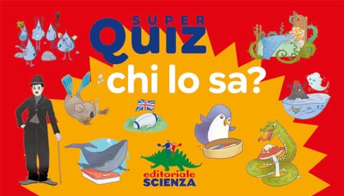 Chi lo sa? Super quiz. Con 100 Carte von Editoriale Scienza