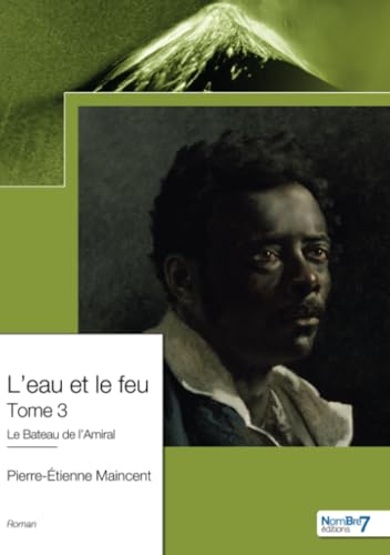 L'eau et le feu - Tome 3 von Nombre7