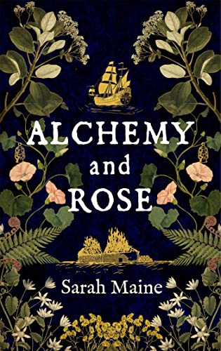Alchemy and Rose: A sweeping new novel from the author of The House Between Tides, the Waterstones Scottish Book of the Year von Hodder Paperbacks