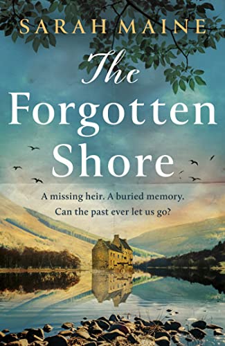 The Forgotten Shore: The sweeping new novel of family, secrets and forgiveness from the author of THE HOUSE BETWEEN TIDES von Hodder & Stoughton