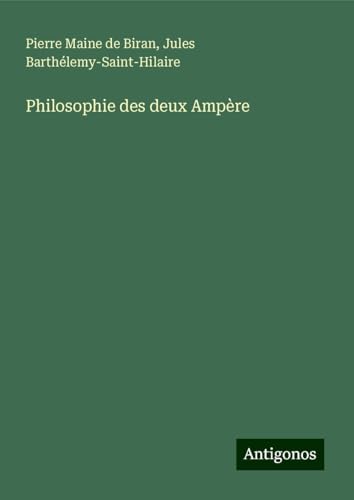 Philosophie des deux Ampère von Antigonos Verlag