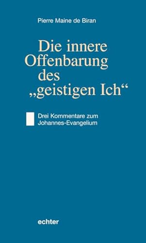 Die innere Offenbarung des "geistigen Ich": Drei Kommentare zum Johannes-Evangelium