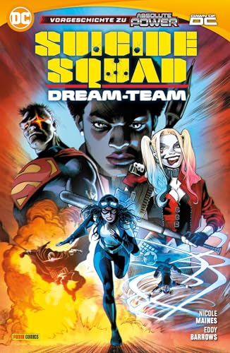 Suicide Squad: Dream-Team: Vorgeschichte zu Absolute Power von Panini Verlags GmbH