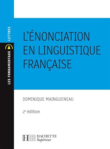 L'énonciation en linguistique française: N°30 2ème édition