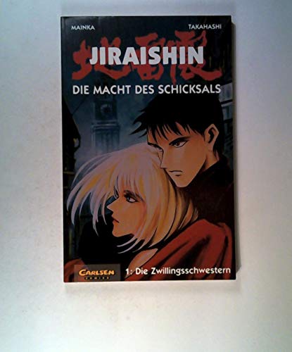 Jiraishin, Bd.1, Die Zwillingsschwestern (Jiraishin - Die Macht des Schicksals)