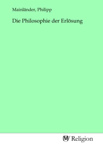 Die Philosophie der Erlösung Die Philosophie der Erlösung von MV-Religion