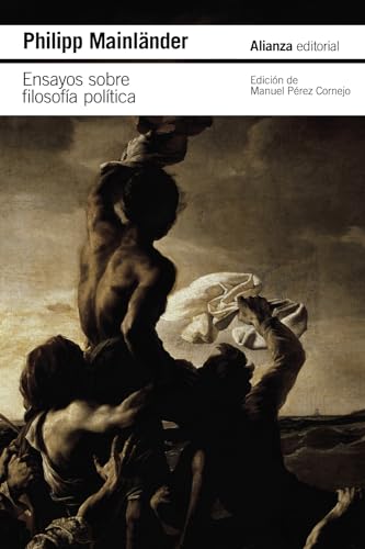 Ensayos sobre filosofía política y otros escritos póstumos (El libro de bolsillo - Filosofía) von Alianza Editorial