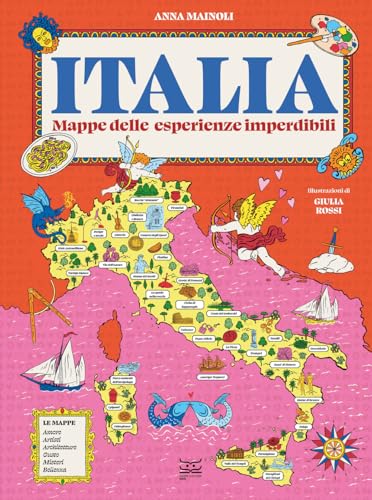 Italia. Mappe delle esperienze imperdibili (24 Ore Cultura. Kids) von 24 Ore Cultura