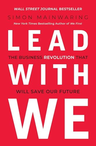 Lead with We: The Business Revolution That Will Save Our Future von Matt Holt