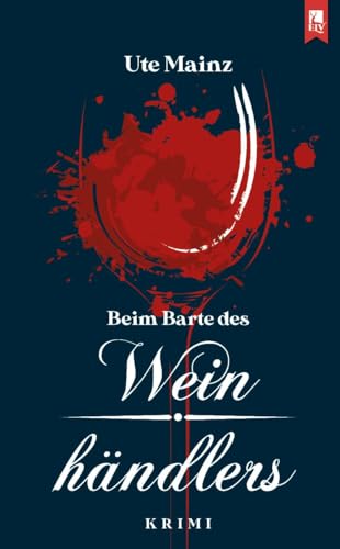 Beim Barte des Weinhändlers von Eifeler Literaturverlag