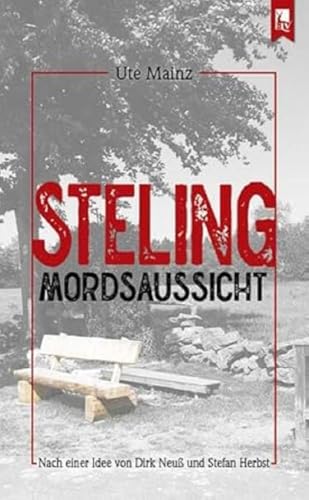 Steling: Mordsaussicht: Kommissar Steffens dritter Fall von Eifeler Literaturverlag