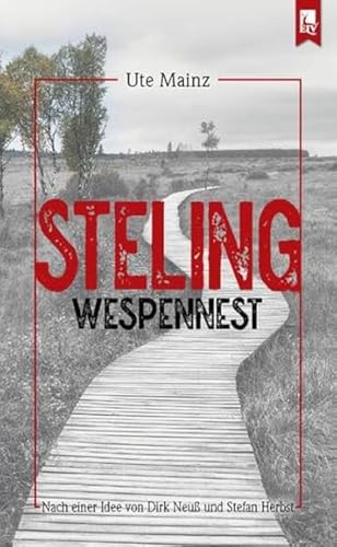 Steling: Wespennest: Kommissar Steffens zweiter Fall