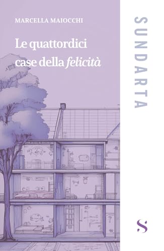 Le quattordici case della felicità (Sundarta) von Santelli