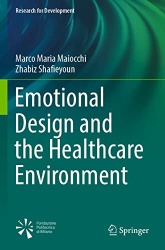 Emotional Design and the Healthcare Environment (Research for Development)