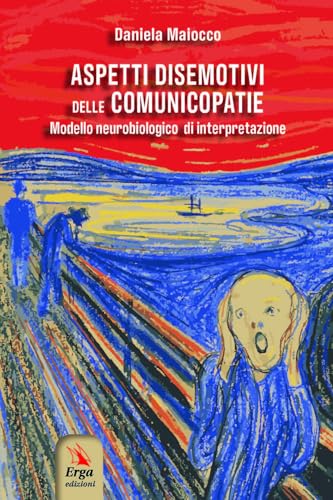Aspetti disemotivi delle comunicopatie (Medicina) von ERGA