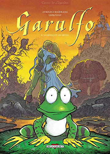 Garulfo T06: La Belle et les bêtes von Éditions Delcourt