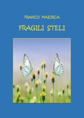 Fragili Steli von Youcanprint