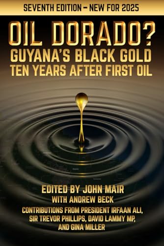 Oil Dorado? Guyana’s Black Gold: 10 Years after First Oil (2025 edition) von Bite-Sized Books