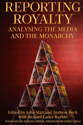Reporting Royalty: Analysing the Media and the Monarchy